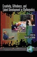 Creativity, Giftedness, and Talent Development in Mathematics