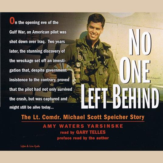 No One Left Behind: The Lt. Comdr. Michael Scott Speicher Story