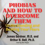 Phobias and How to Overcome Them