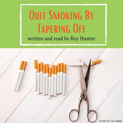 Quit Smoking By Tapering Off