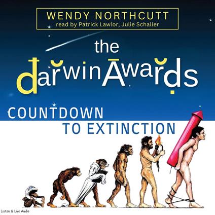 The Darwin Awards: Countdown To Extinction