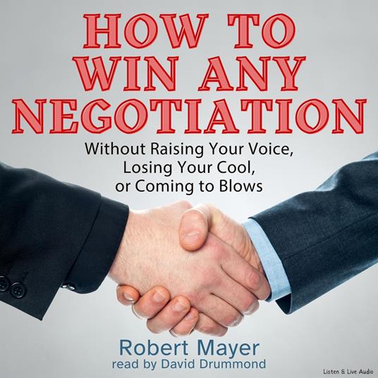 How To Win Any Negotiation