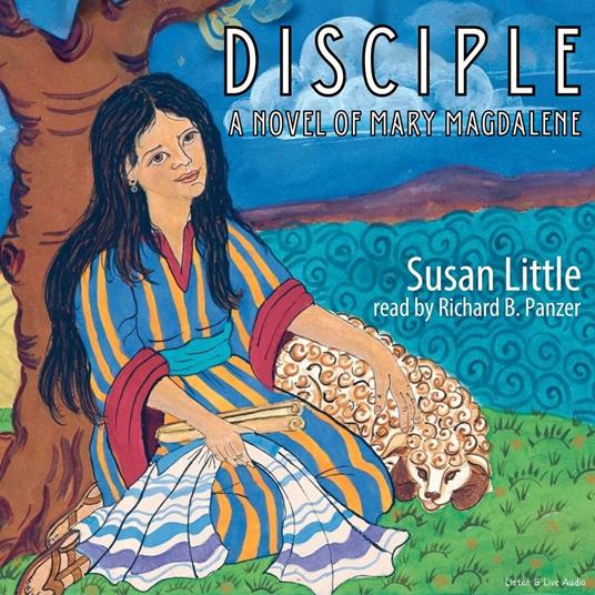 Disciple: A Novel of Mary Magdalene