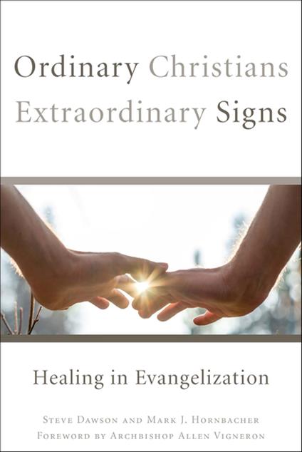 Ordinary Christians, Extraordinary Signs