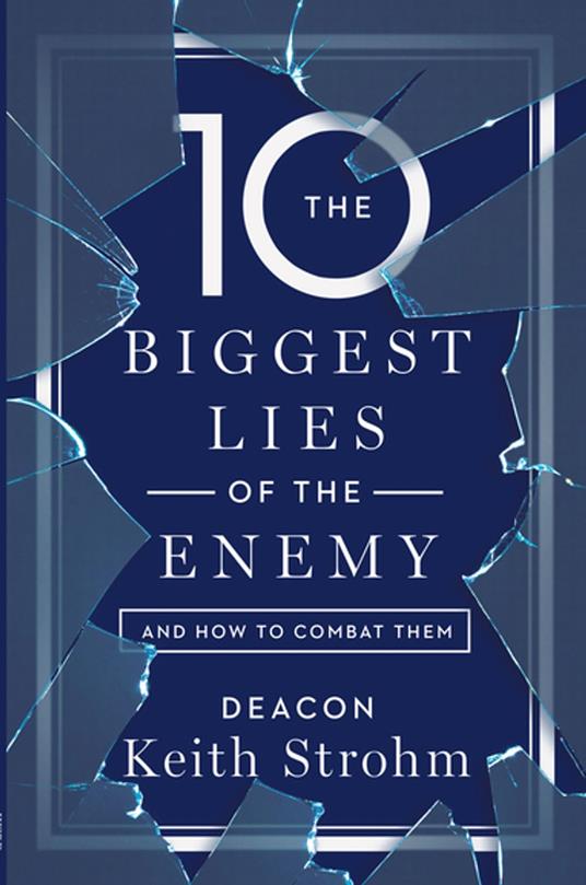 The Ten Biggest Lies of the Enemy