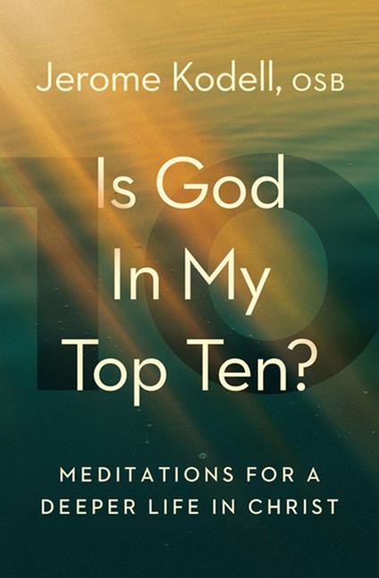 Is God in My Top Ten?