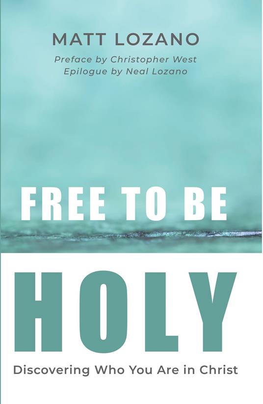 Free to Be Holy