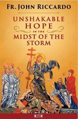 Unshakeable Hope in the Midst of the Storm - John Riccardo - cover