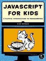 Javascript For Kids - Nick Morgan - cover