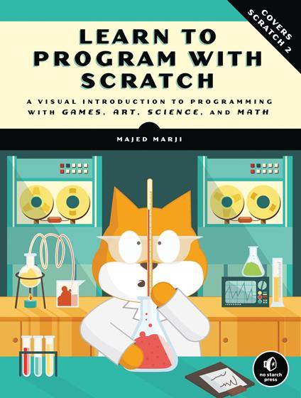 Learn to Program with Scratch - Majed Marji - ebook