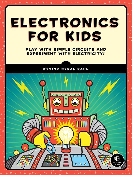 Electronics for Kids - Oyvind Nydal Dahl - ebook