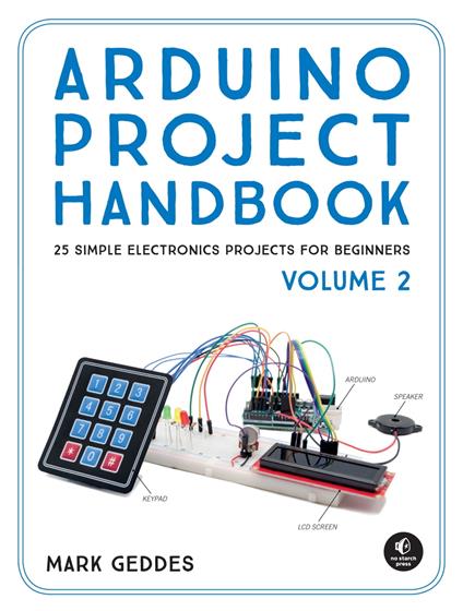 Arduino Project Handbook, Volume 2