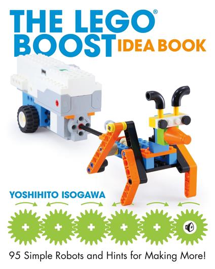 The LEGO BOOST Idea Book - Yoshihito Isogawa - ebook