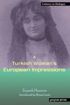 A Turkish Woman's European Impressions: New Introduction by Reina Lewis - Zeyneb Hanoum - cover