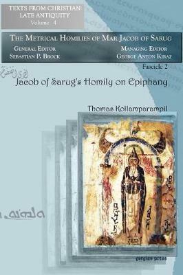 Jacob of Sarug's Homily on Epiphany: Metrical Homilies of Mar Jacob of Sarug - Thomas Kollamparampil - cover