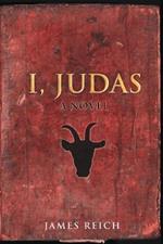 I, Judas: A Novel