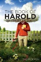 The Book Of Harold: The Illegitimate Son of God