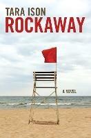 Rockaway: A Novel - Tara Ison - cover