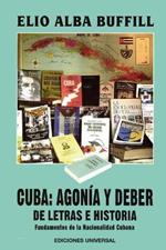 Cuba: AGONÍA Y DEBER. REFLEXIONES DE HISTORIA Y CULTURA, Fundamentos de la Nacionalidad Cubana