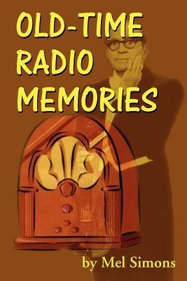 Old-Time Radio Memories - Mel Simons - cover