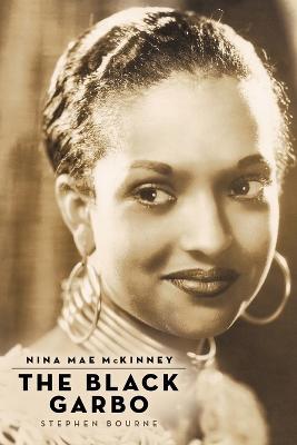 Nina Mae McKinney: The Black Garbo - Stephen Bourne - cover