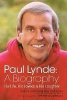 Paul Lynde: A Biography - His Life, His Love(s) and His Laughter