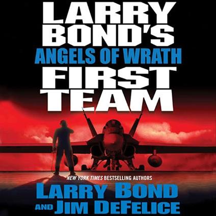 Larry Bond's First Team: Angels of Wrath