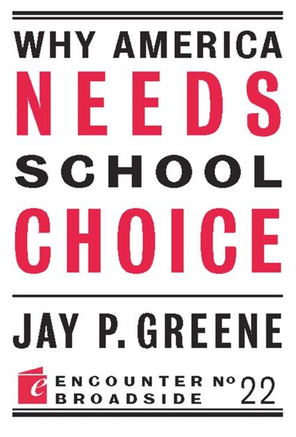 Why America Needs School Choice