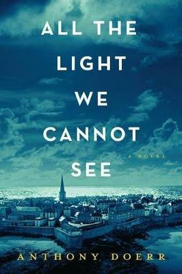 All the Light We Cannot See - Anthony Doerr - cover