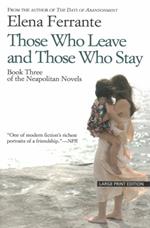 Those Who Leave and Those Who Stay