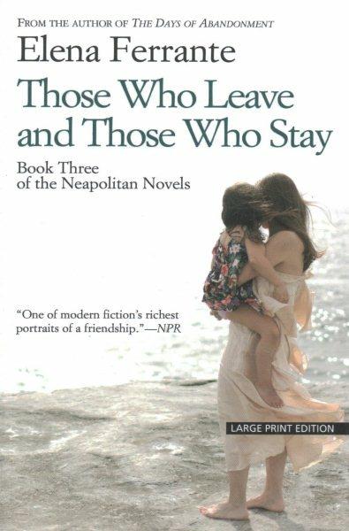 Those Who Leave and Those Who Stay - Elena Ferrante - cover