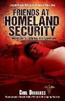 Friends At Homeland Security - Carl Douglass - cover