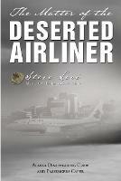The Matter of the Deserted Airliner - Steve Levi - cover
