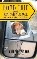 Road Trip with Remington Beagle - Valerie Winans - cover