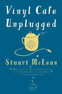 Vinyl Cafe Unplugged - Stuart McLean - cover