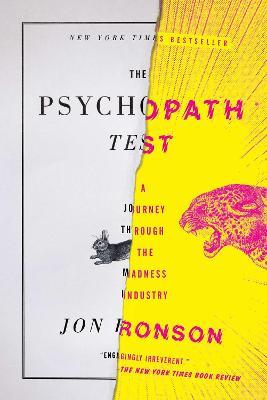The Psychopath Test: A Journey Through the Madness Industry - Jon Ronson - cover