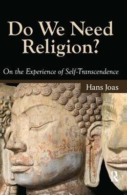 Do We Need Religion?: On the Experience of Self-transcendence - Hans Joas - cover