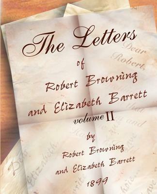 The Letters of Robert Browning and Elizabeth Barret Barrett 1845-1846 vol II - Robert Browning - cover