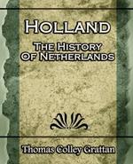 Holland: The History Of Netherlands - (Europe History)