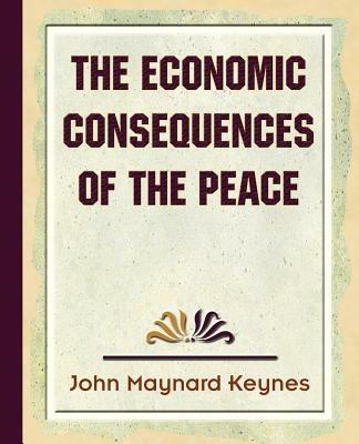 The Economic Consequences of the Peace - M Keynes J M Keynes,J M Keynes - cover