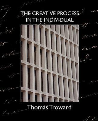 The Creative Process in the Individual - Thomas Troward,Thomas Troward - cover