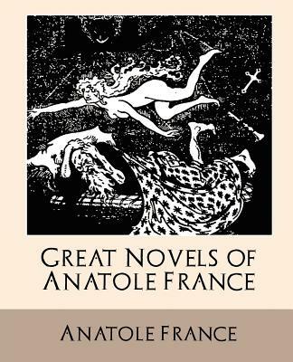 Great Novels of Anatole France - Anatole France - cover