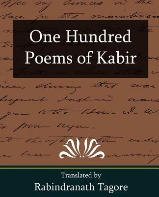 One Hundred Poems of Kabir - Tagore Rabindranath,Rabindranath Tagore - cover