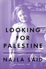 Looking For Palestine: Growing Up Confused in an Arab-American Family