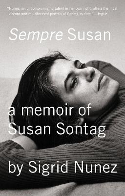 Sempre Susan: A Memoir of Susan Sontag - Sigrid Nunez - cover