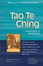 Tao Te Ching: Annotated & Explained