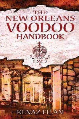 The New Orleans Voodoo Handbook - Kenaz Filan - cover