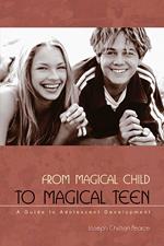 From Magical Child to Magical Teen