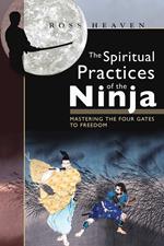 The Spiritual Practices of the Ninja