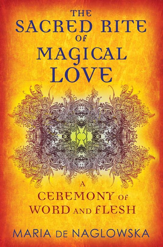 The Sacred Rite of Magical Love